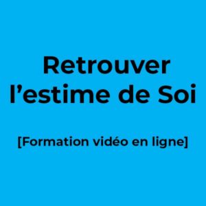 Retrouver l’estime de Soi - Formation vidéo en ligne - Ecole de PNL de Lausanne - epnll - Valéry Comte - noir