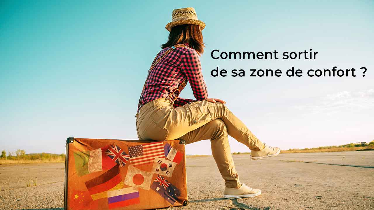 Article Les Cles Pour Sortir De Sa Zone De Confort En Toute Confiance