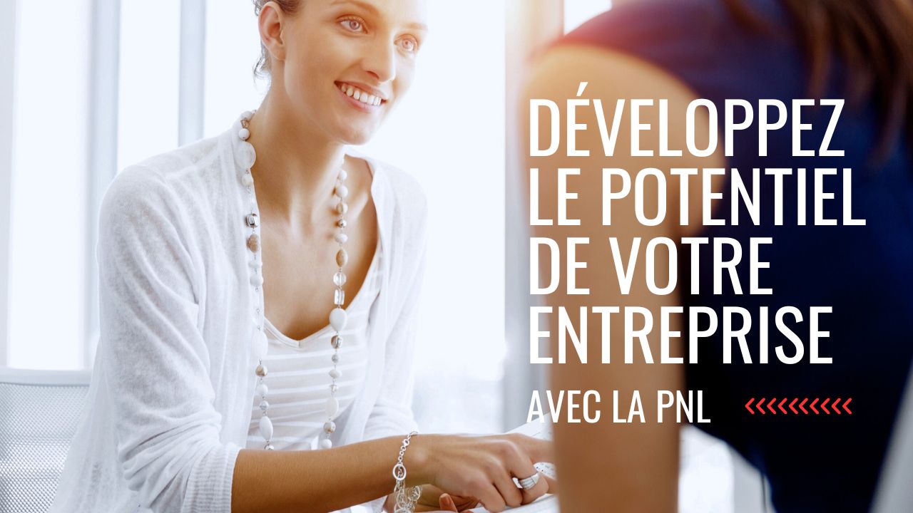Article : Développez le potentiel de votre entreprise grâce à la PNL - ecole de pnl de lausanne - epnll - Valéry Comte
